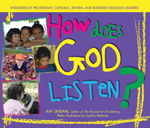 How Does God Listen?