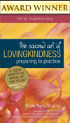 Sacred Art of Lovingkindness: Preparing to Practice