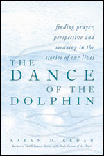 Dance of the Dolphin: Finding Prayer