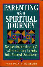 Parenting as a Spiritual Journey: Deepening Ordinary & Extraordinary Events into Sacred Occasions
