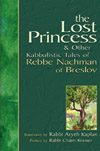 Lost Princess & Other Kabbalistic Tales of Rebbe Nachman of Breslov