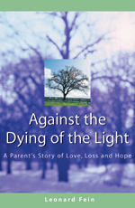 Against the Dying of the Light: A Parent's Story of Love