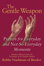 Gentle Weapon: Prayers for Everyday and Not-So-Everyday Moments