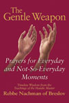 Gentle Weapon: Prayers for Everyday and Not-So-Everyday Moments