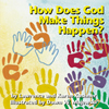 How Does God Make Things Happen?