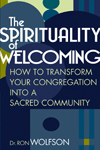 Spirituality of Welcoming: How to Transform Your Congregation into a  Sacred Community