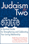 Judaism for Two: A Spiritual Guide for Strengthening & Celebrating Your Loving Relationship