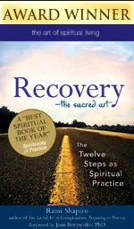 Recovery�The Sacred Art: The Twelve Steps as Spiritual Practice