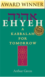 Ehyeh: A Kabbalah for Tomorrow