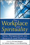 Workplace and Spirituality: New Perspectives on Research and Practice