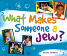 What Makes Someone a Jew?