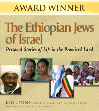 The Ethiopian Jews of Israel: Personal Stories of Life in the Promised Land