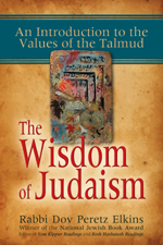 Wisdom of Judaism: An Introduction to the Values of the Talmud