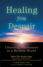 Healing from Despair: Choosing Wholeness in a Broken World