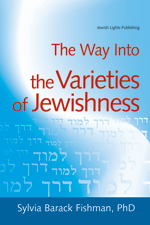The Way Into the Varieties of Jewishness: <BR>