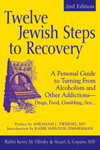 Twelve Jewish Steps to Recovery, 2nd Ed.