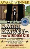 Rabbi Harvey vs. the Wisdom Kid