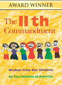 The Eleventh Commandment: Wisdom from Our Children