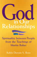 God in Our Relationships: Spirituality between People from the Teachings of Martin Buber