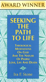 Seeking The Path To Life: Theological Meditations on God and the Nature of People, Love, Life and Death