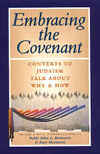 Embracing The Covenant: Converts to Judaism Talk About Why & How