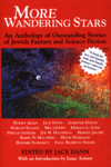 More Wandering Stars: An Anthology of Outstanding Stories of Jewish Fantasy and Science Fiction