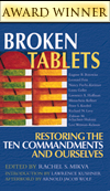 Broken Tablets: Restoring the Ten Commandments and Ourselves