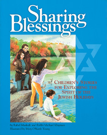 Sharing Blessings: Children's Stories for Exploring the Spirit of the Jewish Holidays