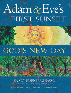 Adam and Eve's First Sunset; God's New Day by Rabbi Sandy Sasso