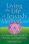 Living the Life of Jewish Meditation