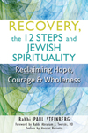 Recovery, the 12 Steps and Jewish Spirituality