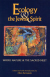 Ecology & the Jewish Spirit: Where Nature & the Sacred Meet